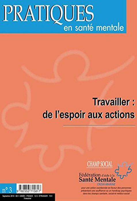 Pratiques en santé mentale. « Travailler : de l’espoir aux actions »