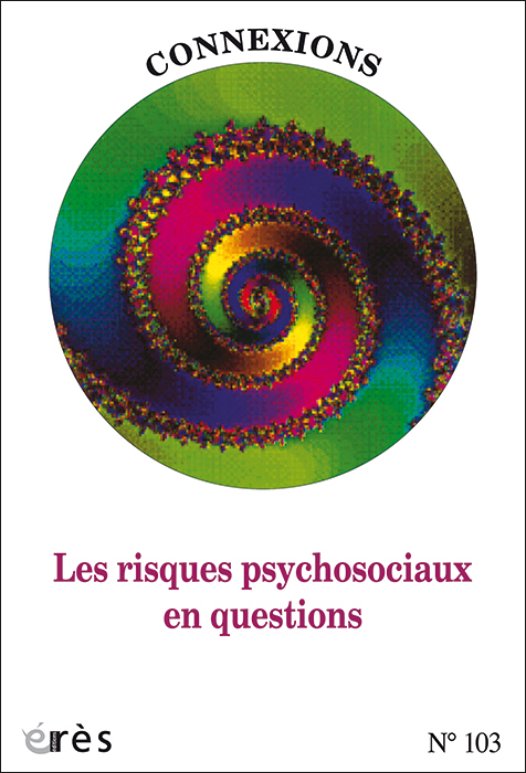 Connexions. « Les risques psychosociaux en questions »