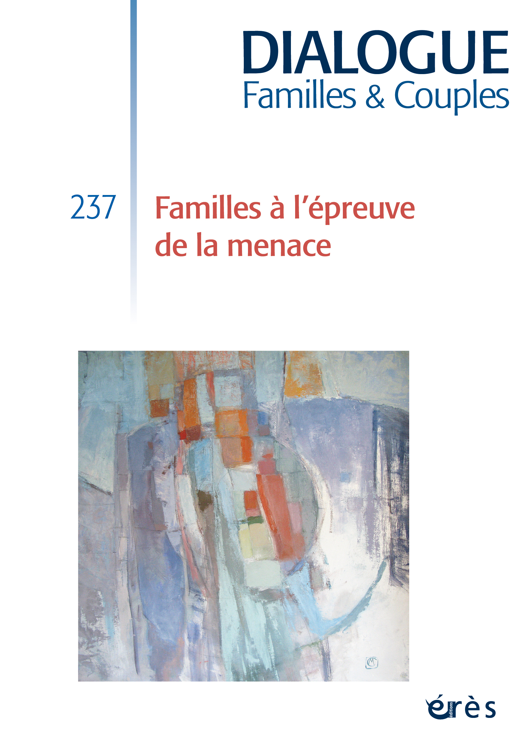  Dialogue. Dossier « Familles à l’épreuve de la menace »