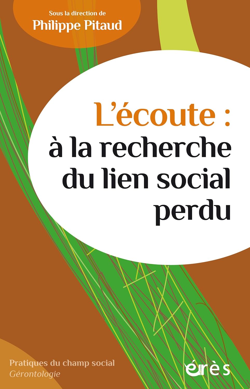  L’écoute : à la recherche du lien social perdu