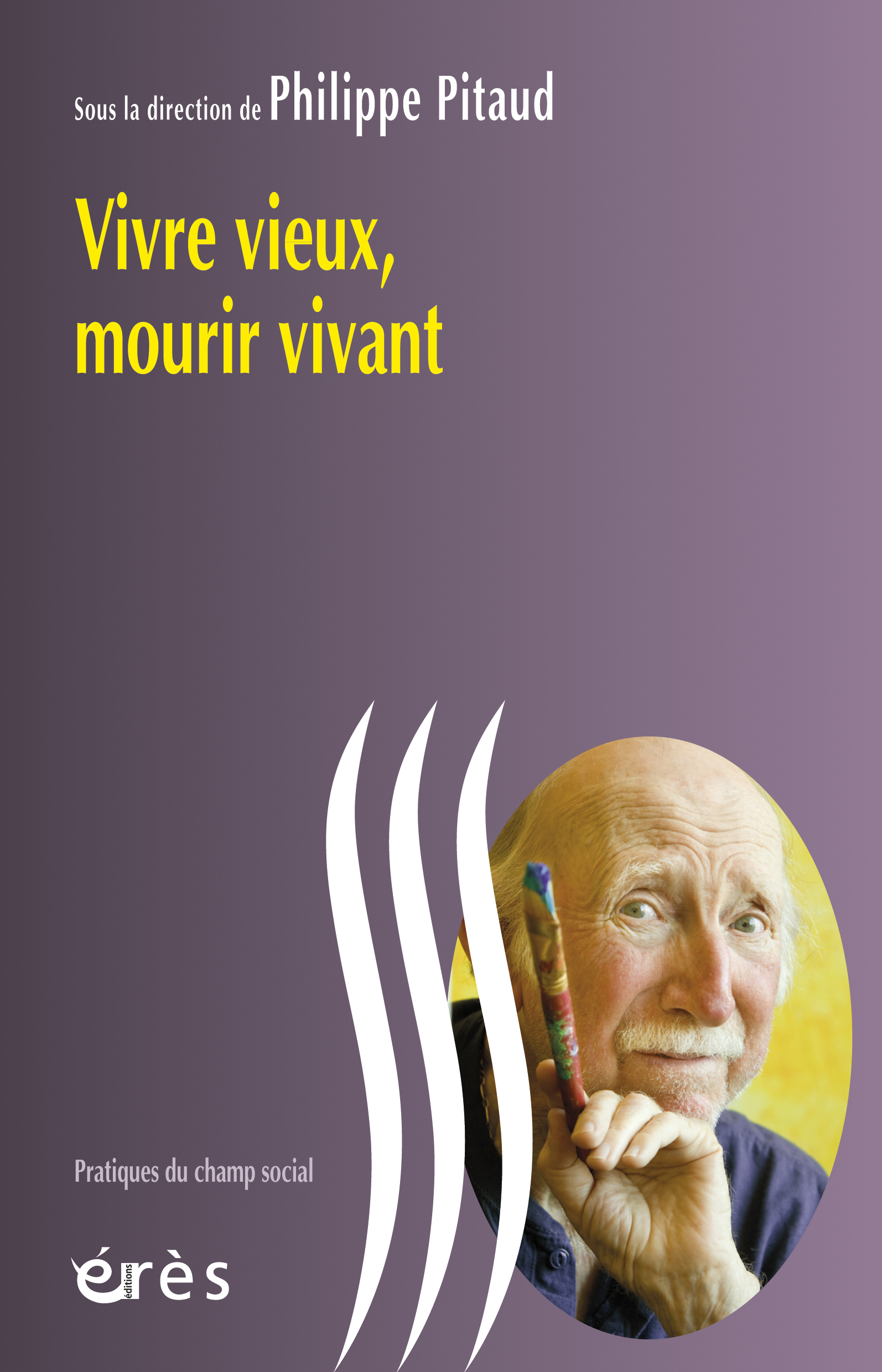 Vivre vieux, mourir vivant Vivre vieux, mourir vivant
