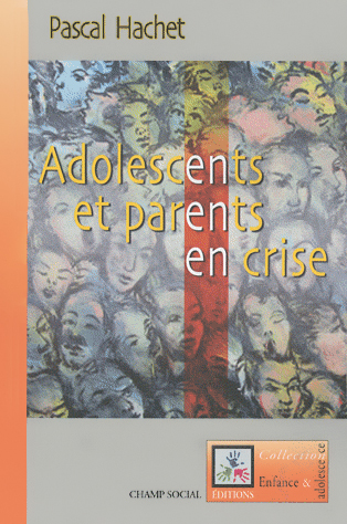 Adolescents et parents en crise