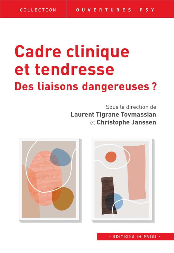 Cadre clinique et tendresse. Des liaisons dangereuses ?