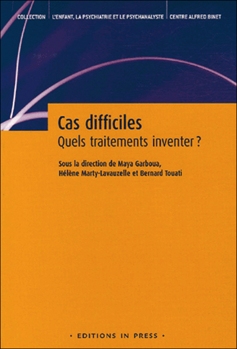 Cas difficiles. Quels traitements inventer ?