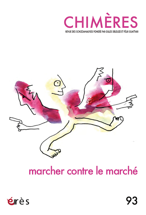 Chimères. Dossier « Marcher contre le marché »