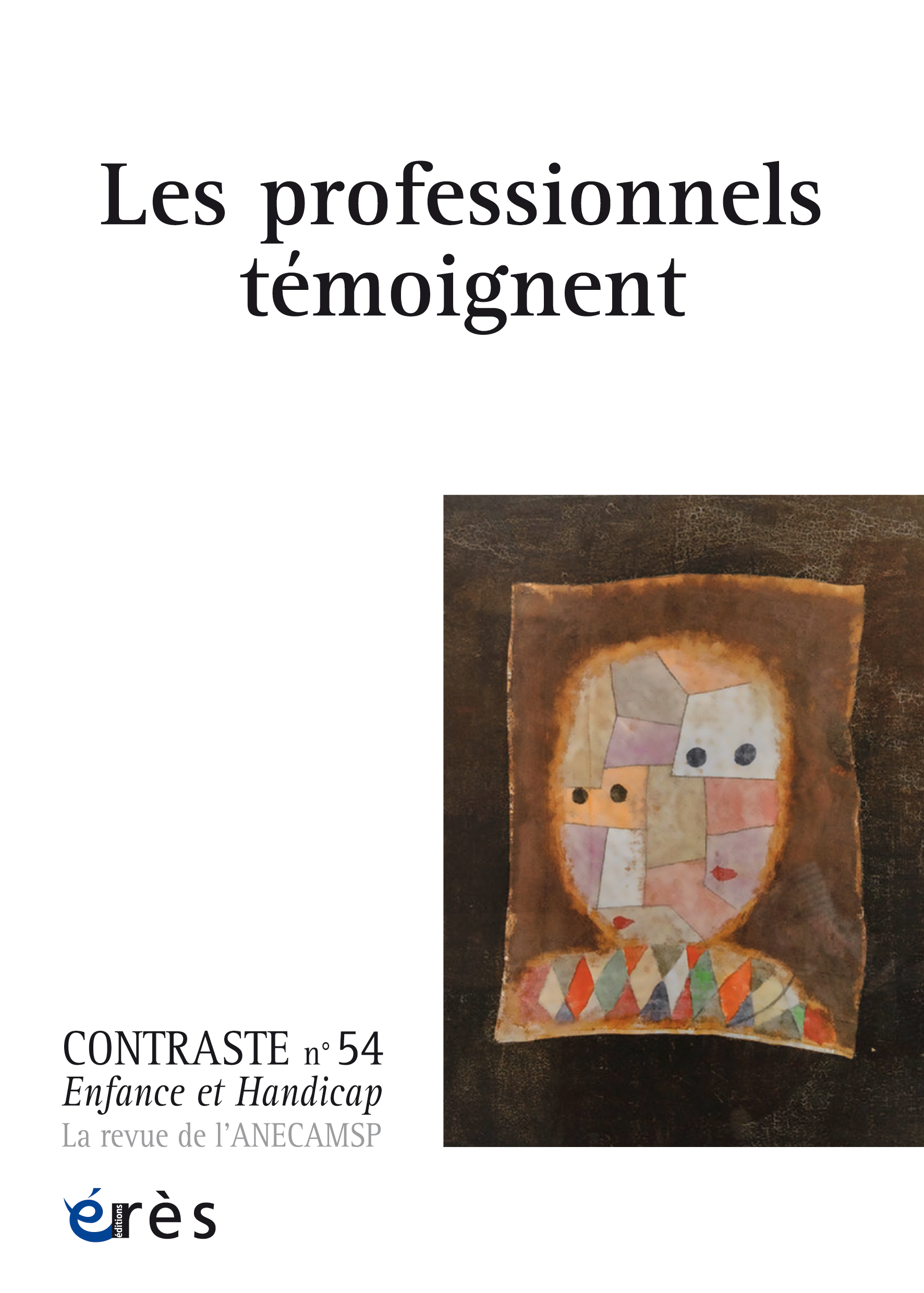 Contraste. Dossier «Les professionnels témoignent» 