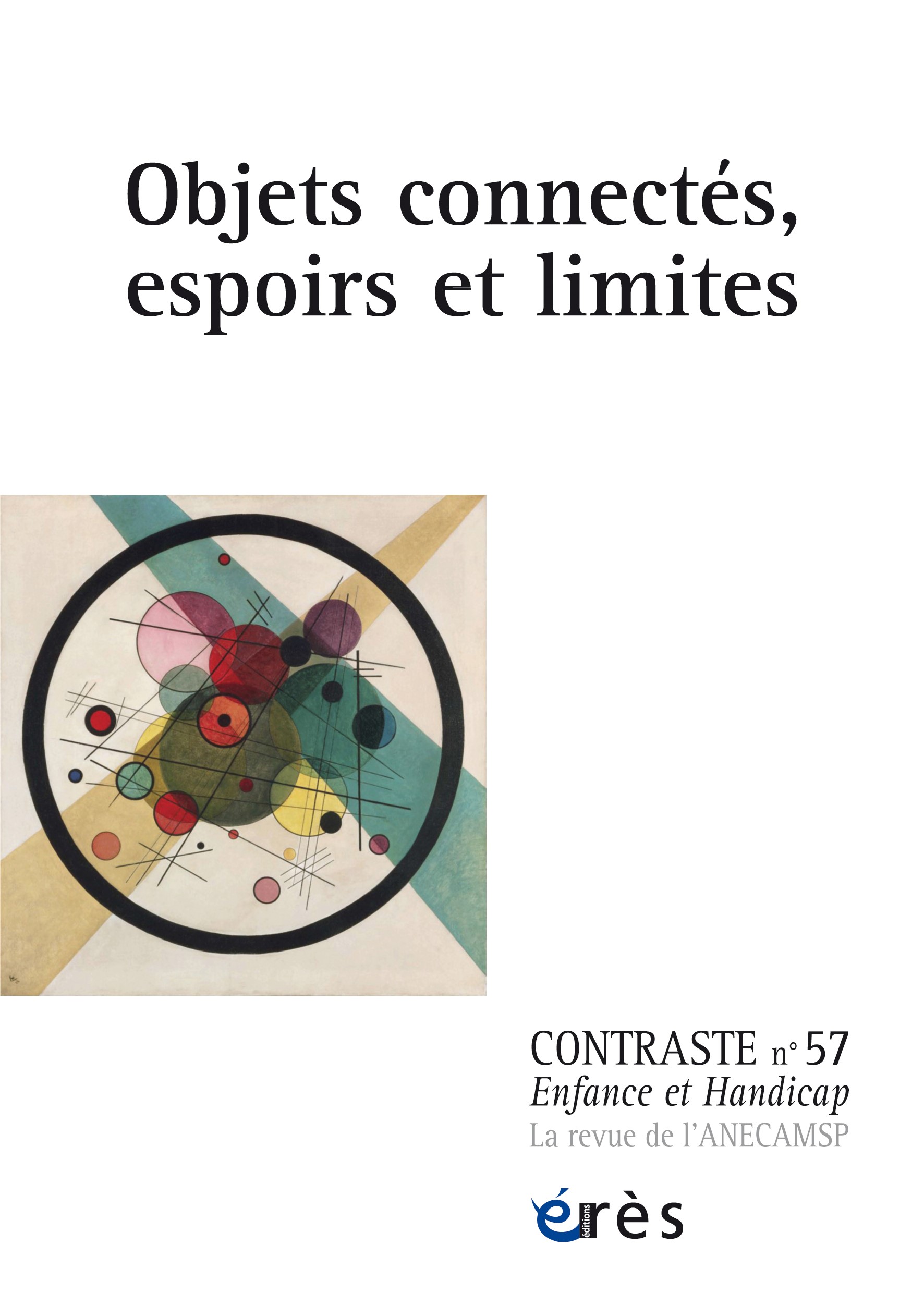 Contraste. Dossier « Objets connectés, espoirs et limites »