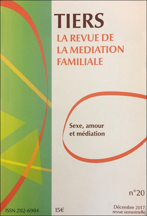 Tiers. Dossier « Sexe, amour et médiation »