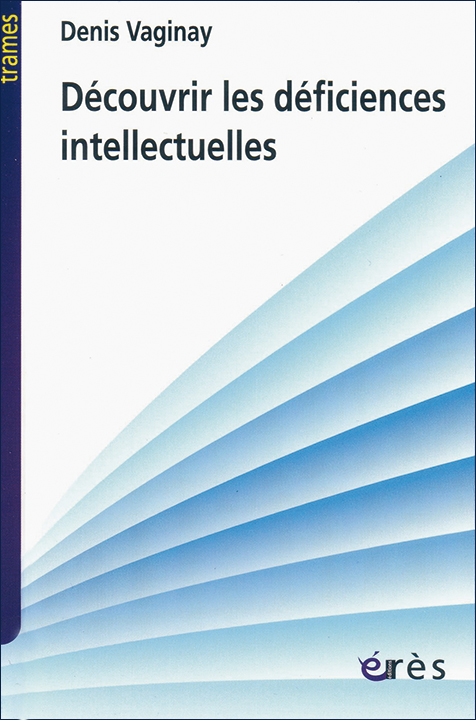 Découvrir les déficiences intellectuelles