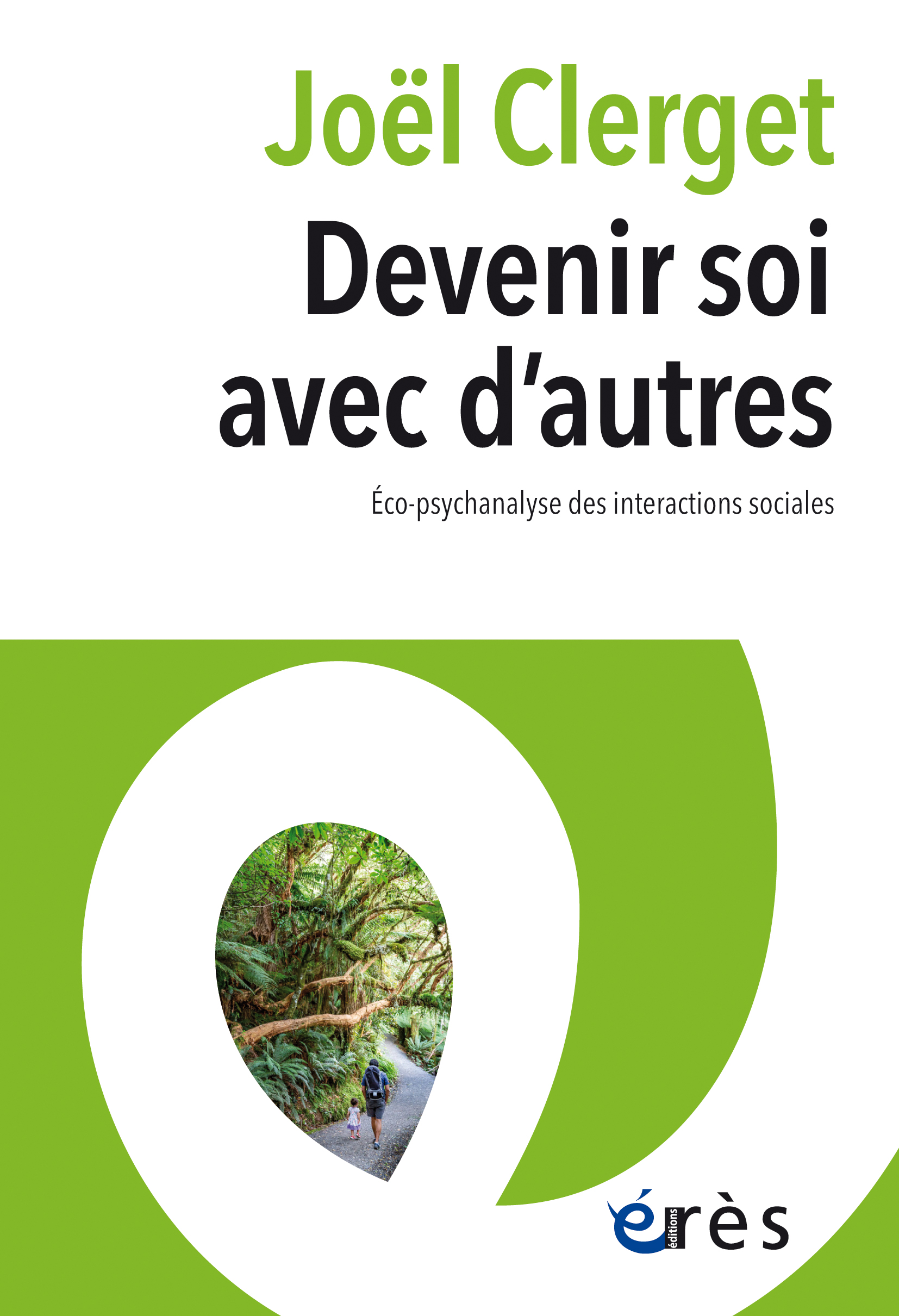  Devenir soi avec d’autres. Éco-psychanalyse des interactions sociales