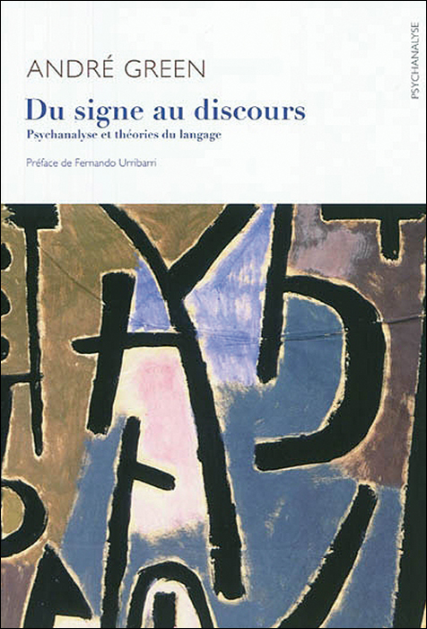 Du signe au discours. Psychanalyse et théorie du langage