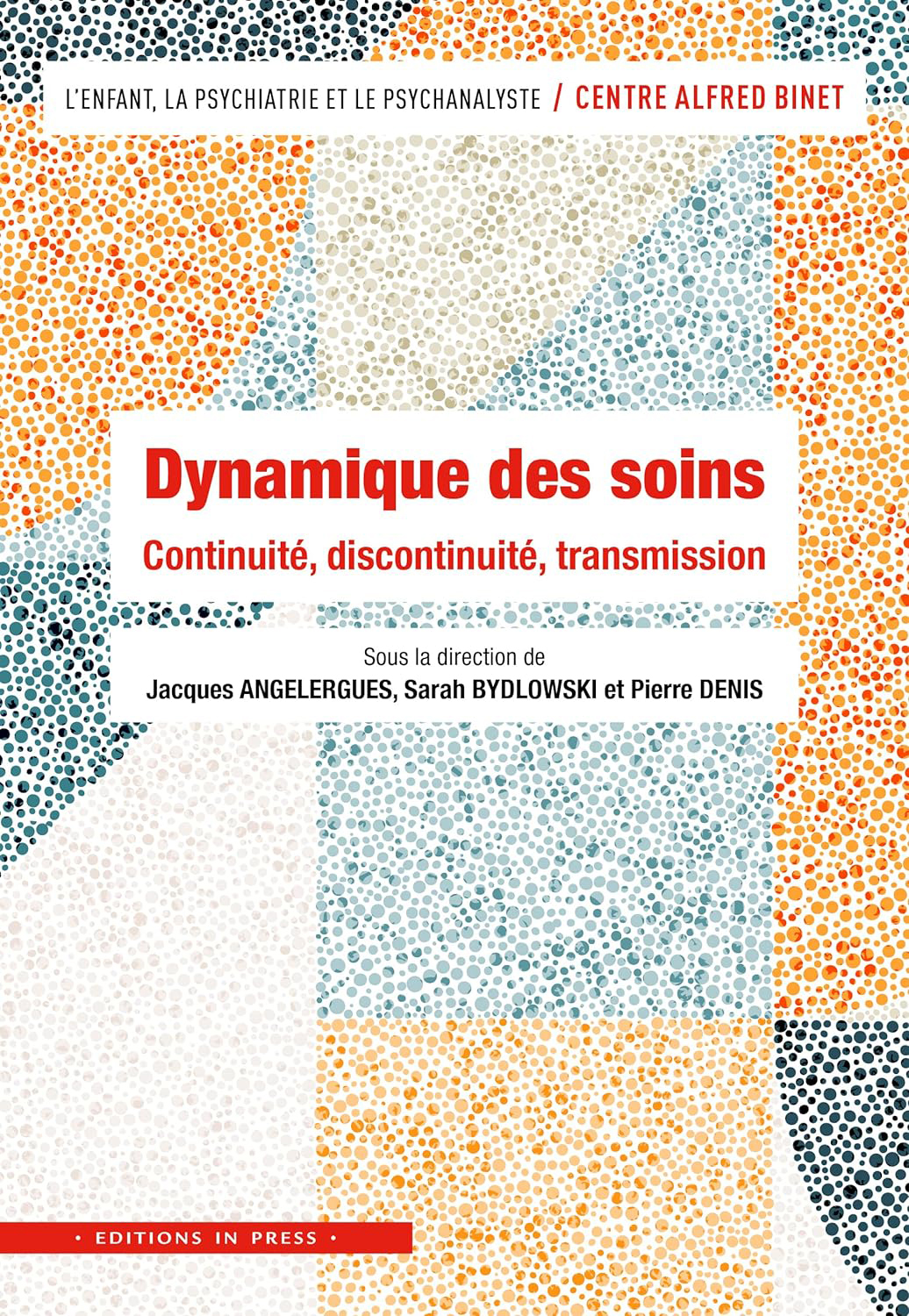 Dynamique des soins. Continuité, discontinuité, transmission