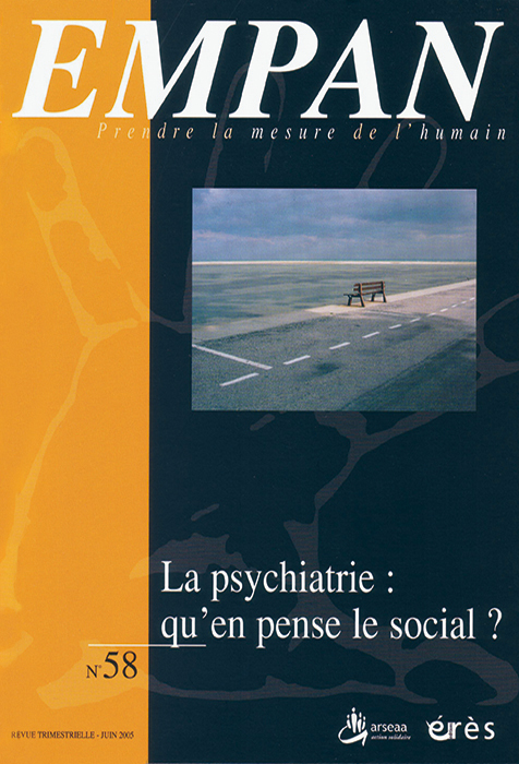 Empan Prendre la mesure de l’humain. Dossier « La psychiatrie : qu’en pense le social ? »