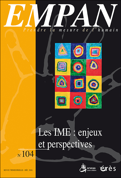 Empan. Dossier « Les IME : enjeux et perspectives »