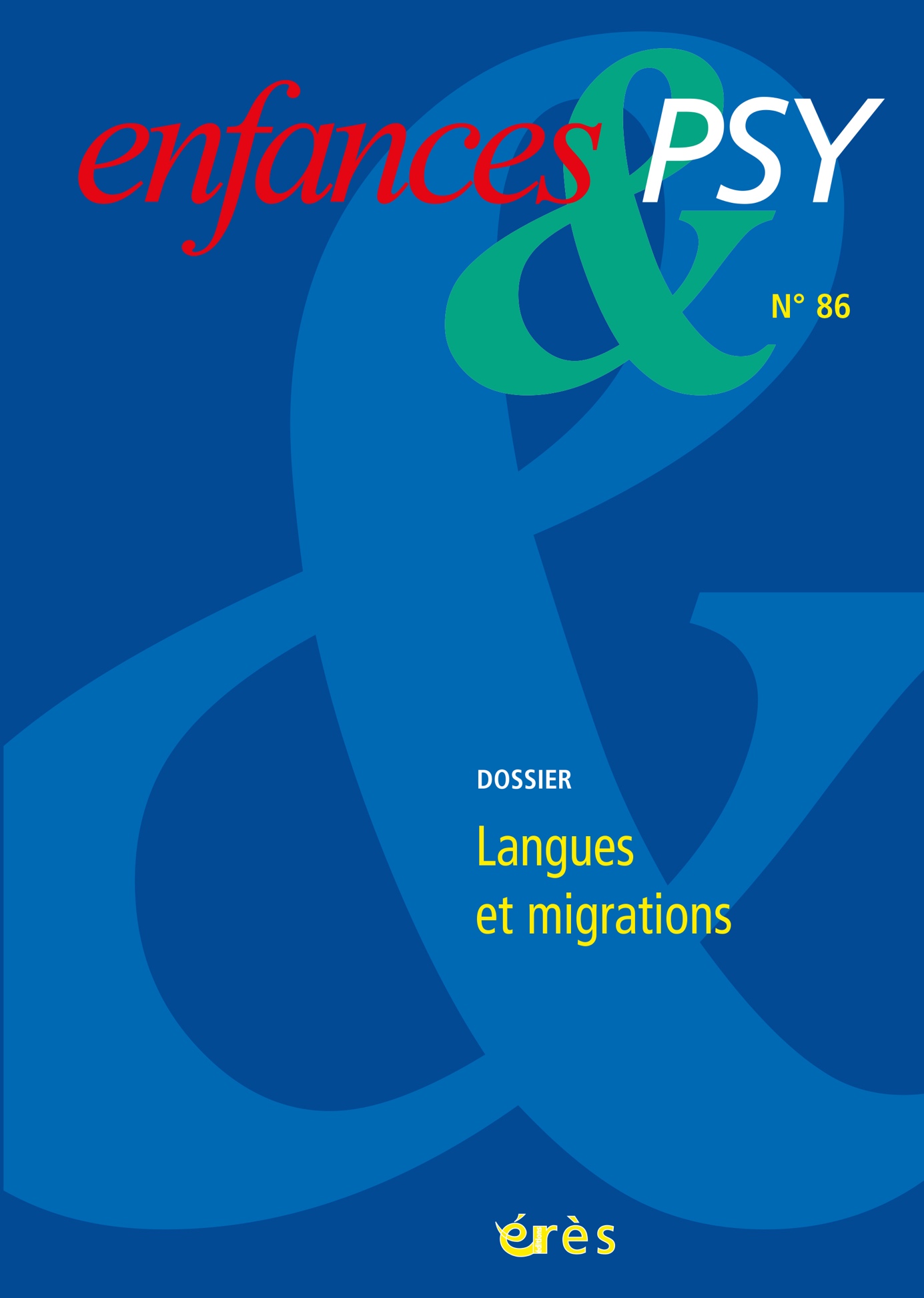 Enfances & Psy. Dossier « Langues et migrations »