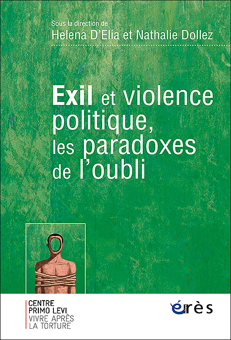 Exil et violence politique, les paradoxes de l’oubli