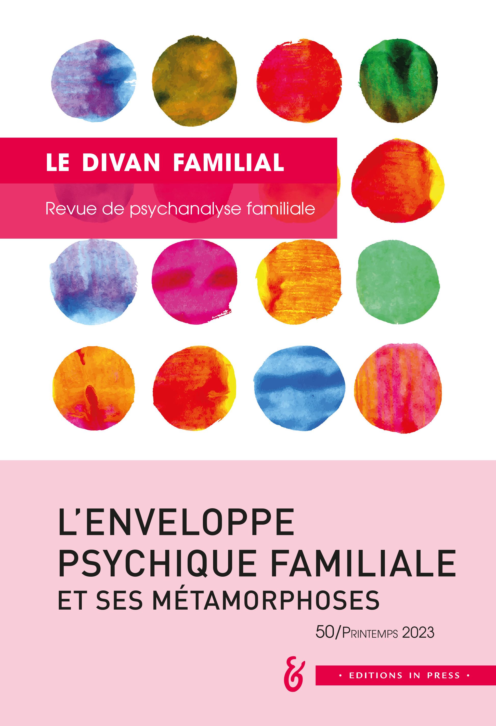 Le Divan familial. Dossier « L’enveloppe psychique familiale et ses métamorphoses »