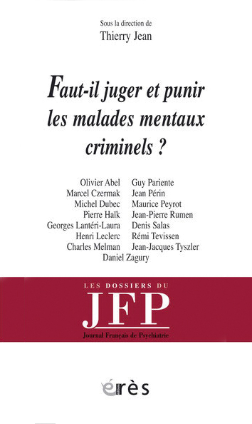 Faut-il juger et punir les malades mentaux criminels?