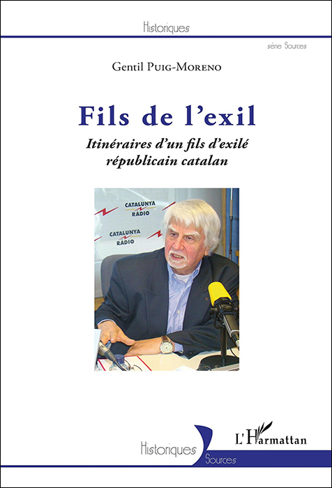 Fils de l’exil. Itinéraires d’un fils d’exilé républicain catalan