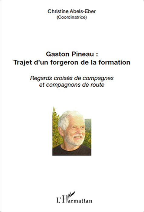 Gaston Pineau : trajet d’un forgeron de la formation