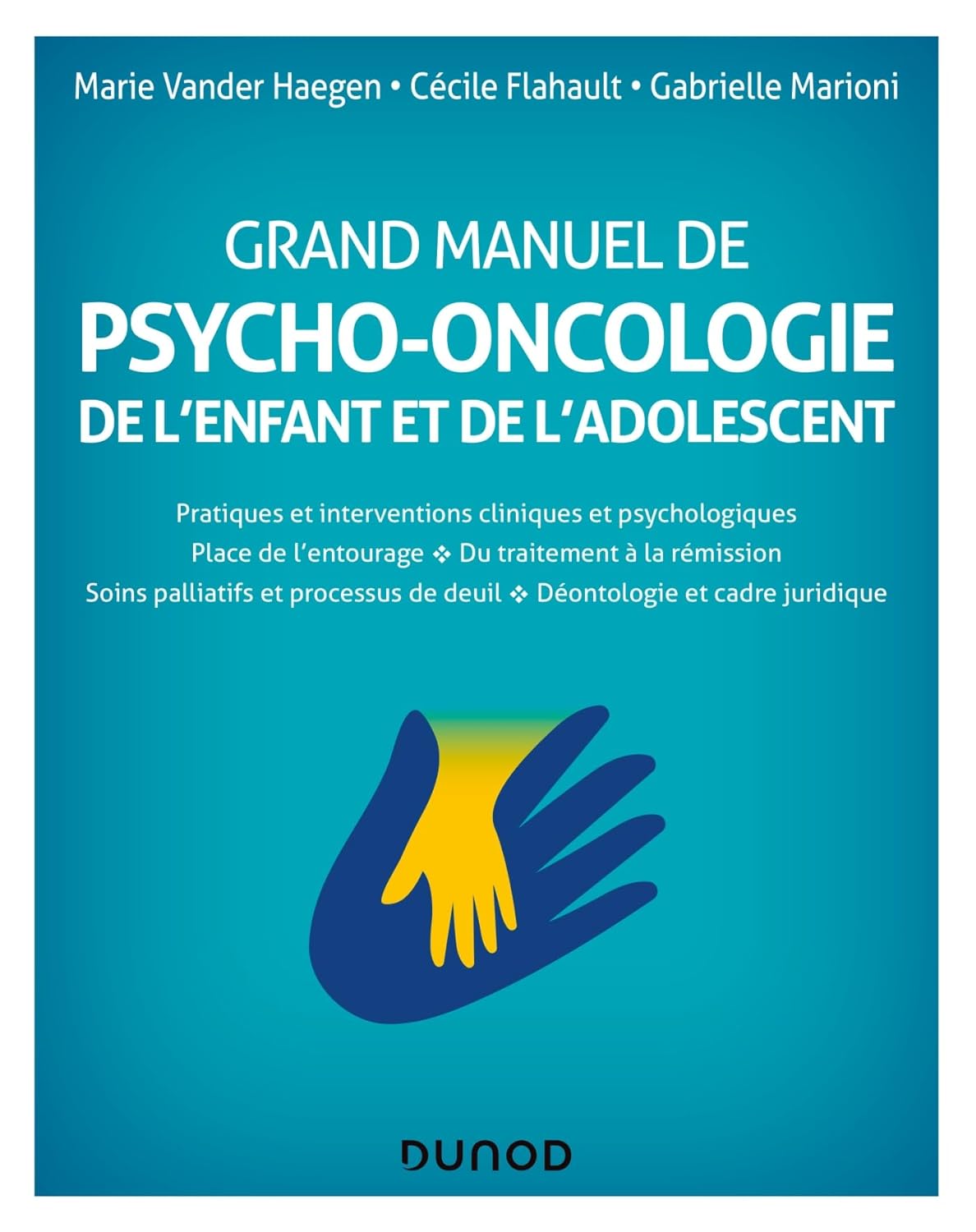 Grand Manuel de psycho-oncologie de l’enfant et de l’adolescent Grand Manuel de psycho-oncologie de l’enfant et de l’adolescent