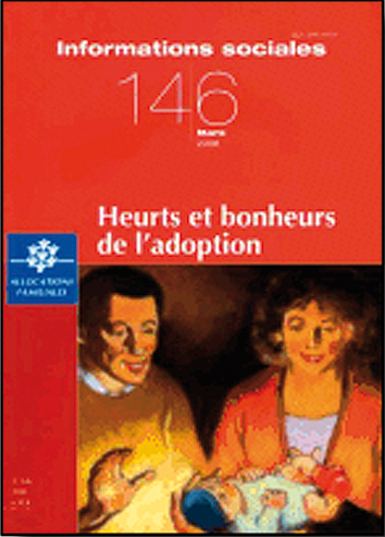 Informations sociales. Dossier « Heurts et bonheurs de l’adoption »