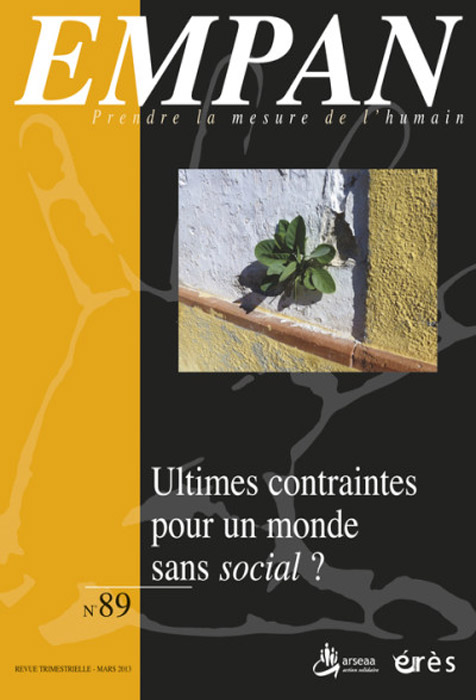 Empan. Dossier « Ultimes contraintes pour un monde sans social ? »