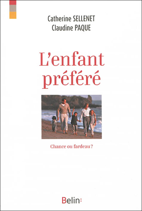 L'enfant préféré. Chance ou fardeau ?