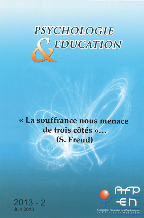 Psychologie & éducation. Dossier « La souffrance nous menace de trois côtés… » 