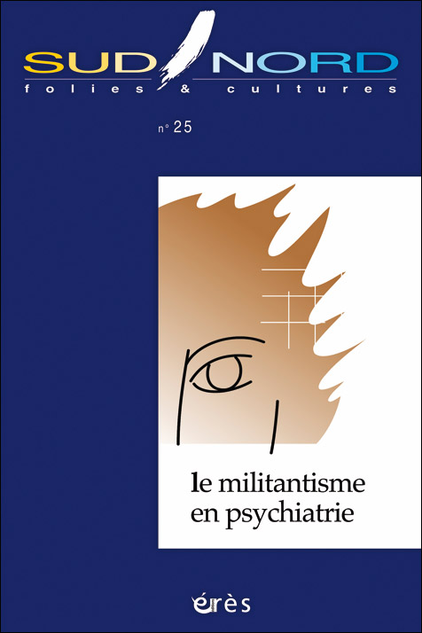 Sud-Nord. Dossier « Militantisme en psychiatrie »