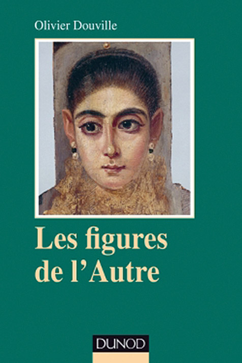 Les figures de l’Autre. Pour une anthropologie clinique