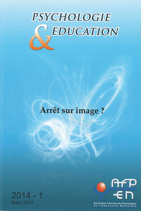 Psychologie et éducation. Dossier « Arrêt sur image ? »