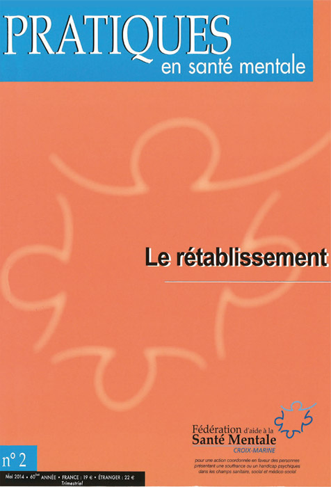 Pratiques en santé mentale. Dossier « Le rétablissement »