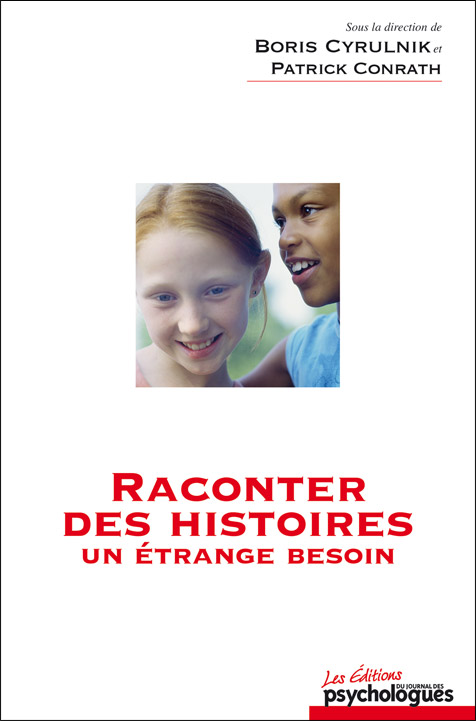 Raconter des histoires. Un étrange besoin