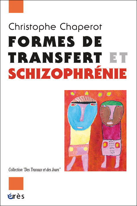 Formes de transfert et schizophrénie