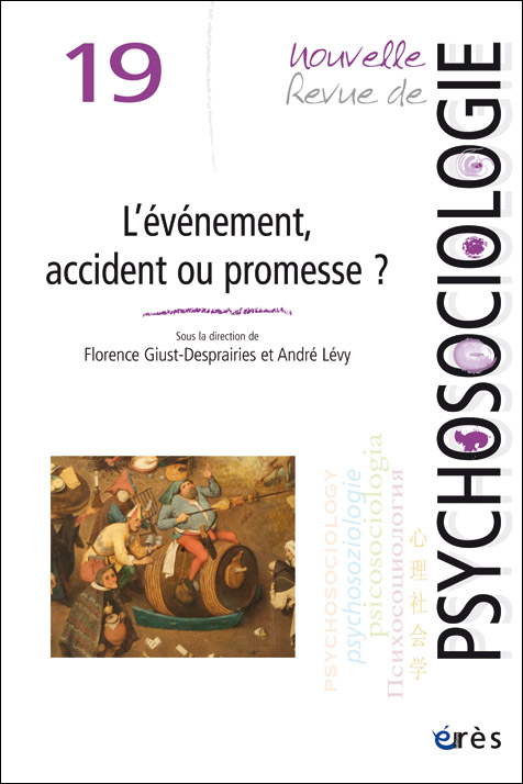 Nouvelle revue de psychosociologie. Dossier « L’événement, accident ou promesse ? »