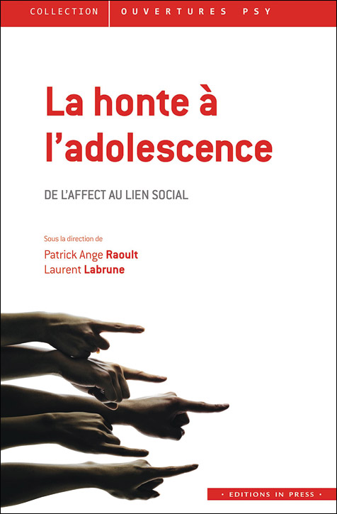 La Honte à l’adolescence. De l’affect au lien social La Honte à l’adolescence. De l’affect au lien social