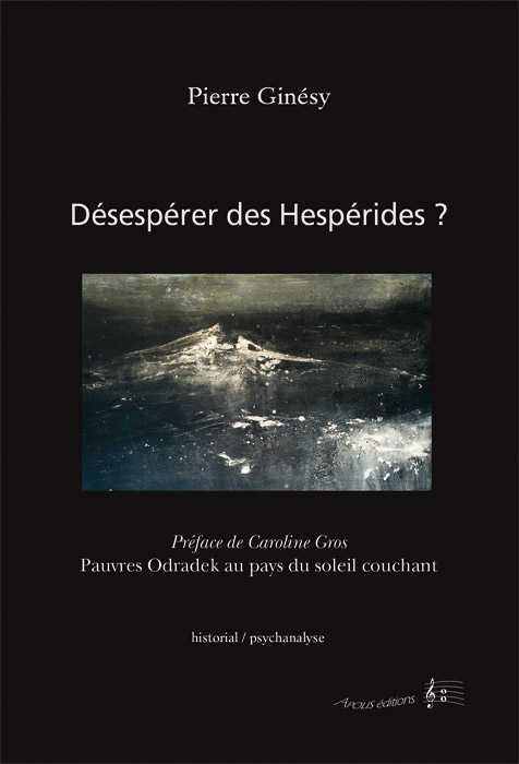 Désespérer des Hespérides ?