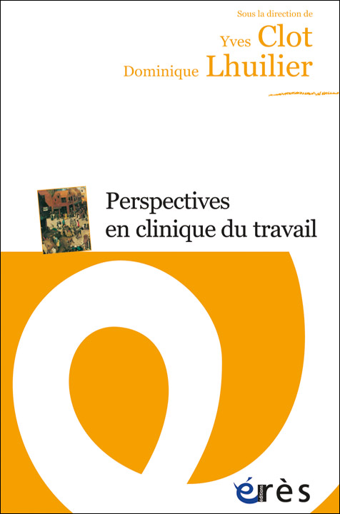 Perspectives en clinique du travail