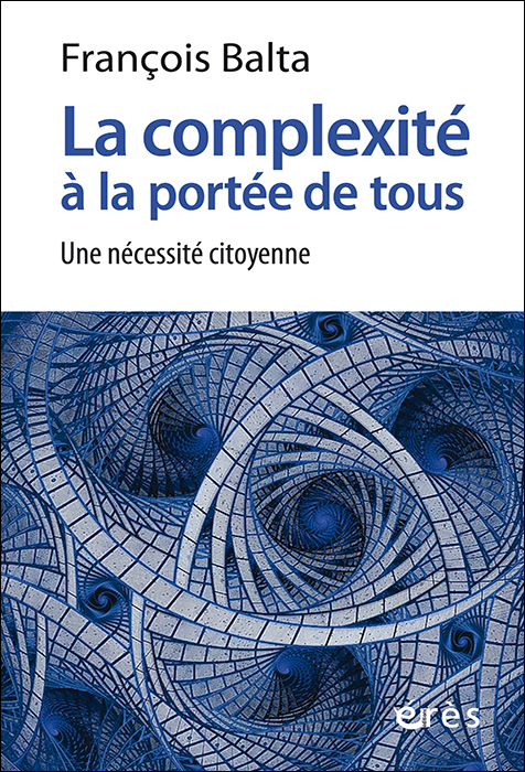 La complexité à la portée de tous. Une nécessité citoyenne