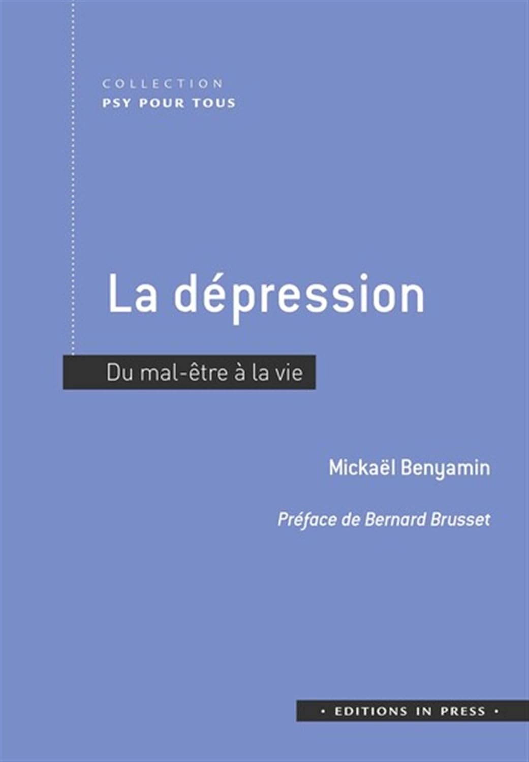  La dépression. Du mal-être à la vie