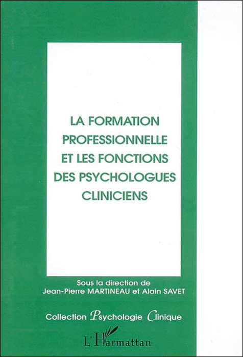 La formation professionnelle et les fonctions des psychologues cliniciens