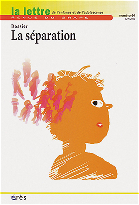 La lettre de l’enfance et de l’adolescence. Dossier « La séparation »