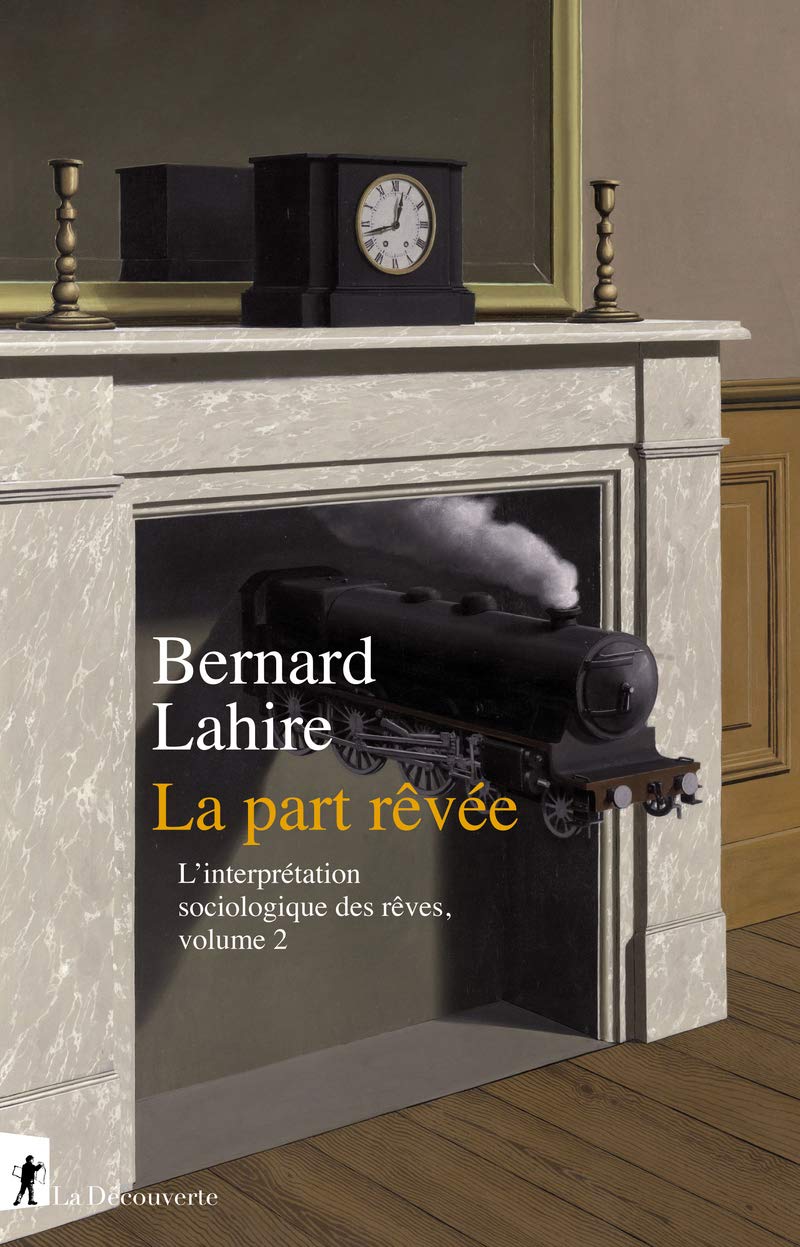 La part rêvée. L’interprétation sociologique des rêves (volume 2)