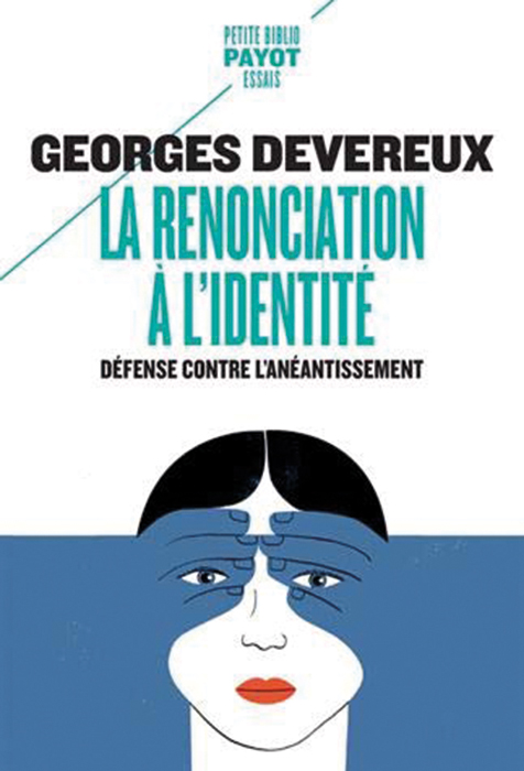 La renonciation à l’identité. Défense contre l’anéantissement