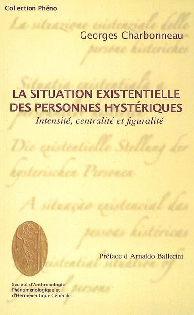 La situation existentielle des personnes hystériques Intensité, centralité et figuralité