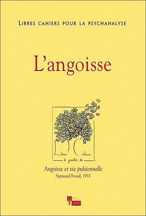 Libres cahiers pour la psychanalyse. Dossier « L’angoisse »