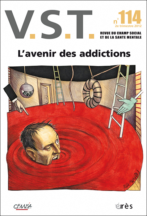 V.S.T. Dossier « L’avenir des addictions »