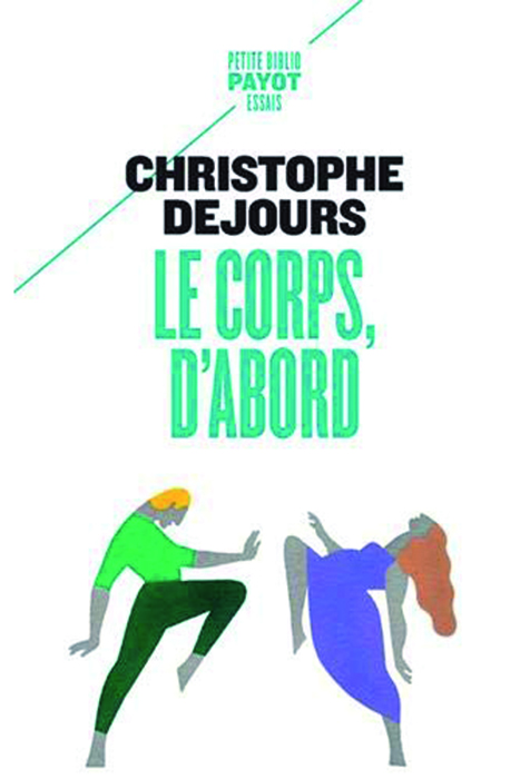 Le corps, d’abord