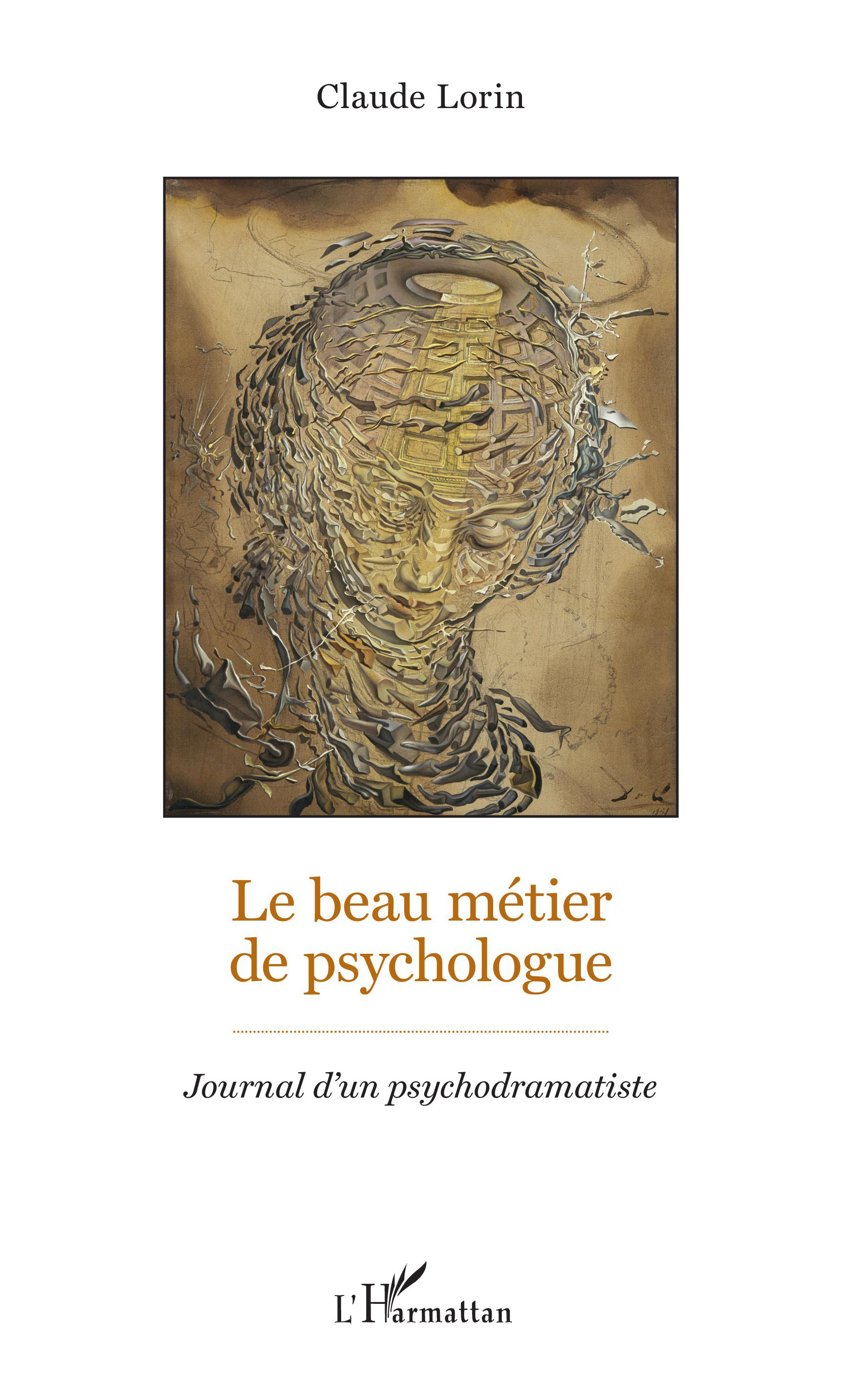 Le beau métier de psychologue. Journal d’un psychodramatiste